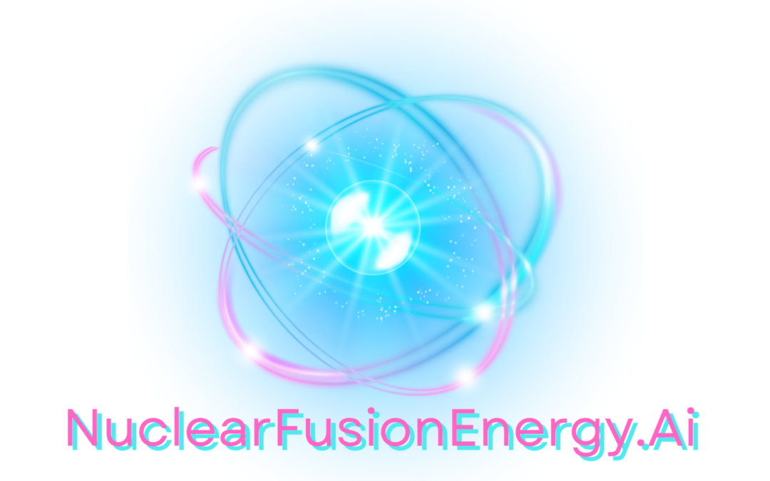 NuclearFusionEnergy.Ai: Revolutionizing Clean Energy Through AI